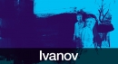 Young Chekhov: Ivanov