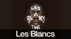 Les Blancs / The Whites